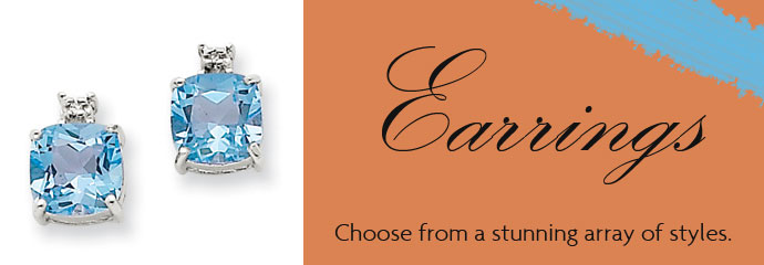 Earrings - Choose from a stunning array of styles.